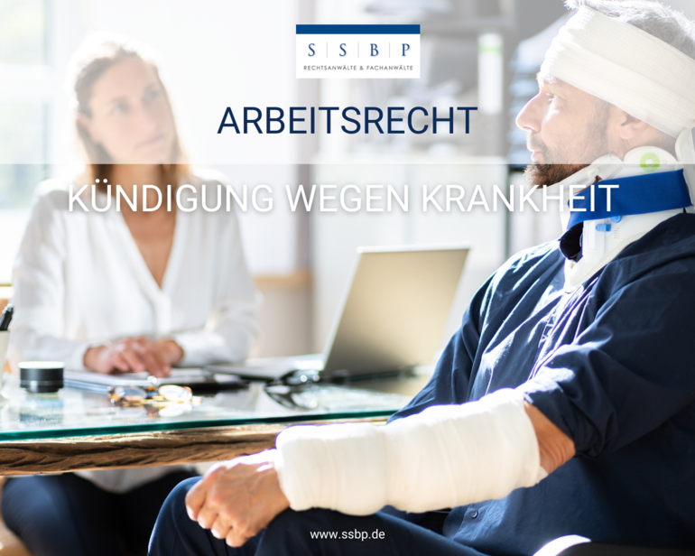 Die Kündigung des Arbeitsvertrages wegen Krankheit
