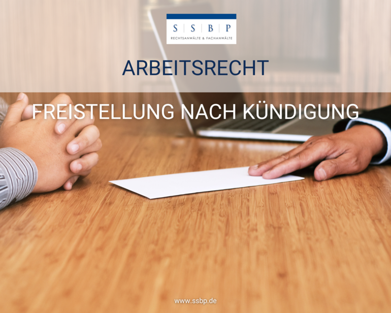 Freistellung nach Kündigung