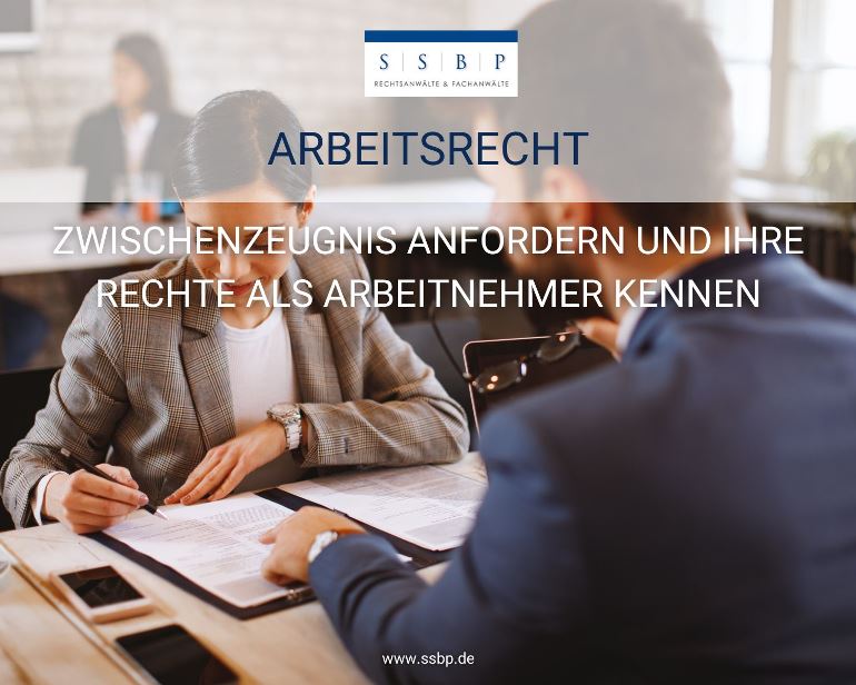 Arbeitsrecht: Zwischenzeugnis anfordern und Ihre Rechte als Arbeitnehmer kennen